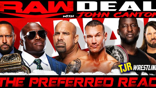 The John Report The WWE Raw Deal 08 16 21 Review TJR Wrestling