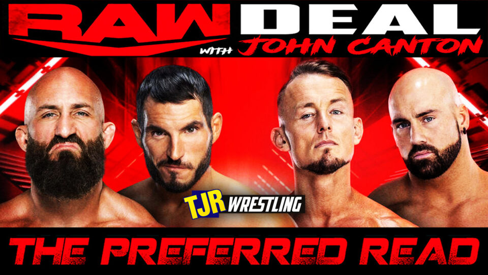 The John Report The WWE Raw Deal 10 30 23 Review TJR Wrestling