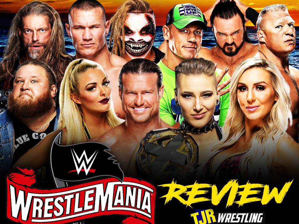 WWE WrestleMania 36 Review – TJR Wrestling