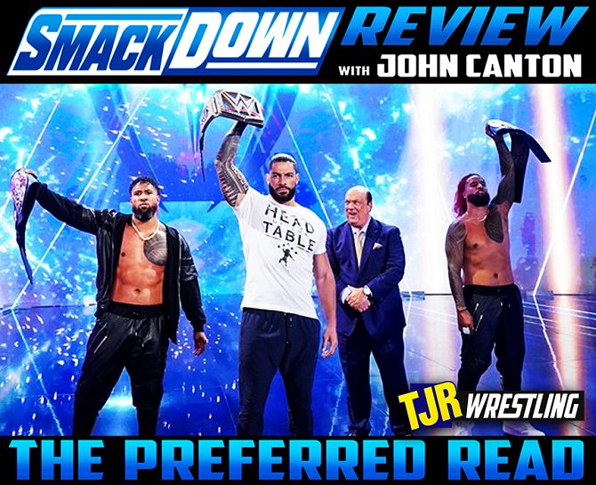 The John Report: WWE Smackdown 07/30/21 Review – TJR Wrestling