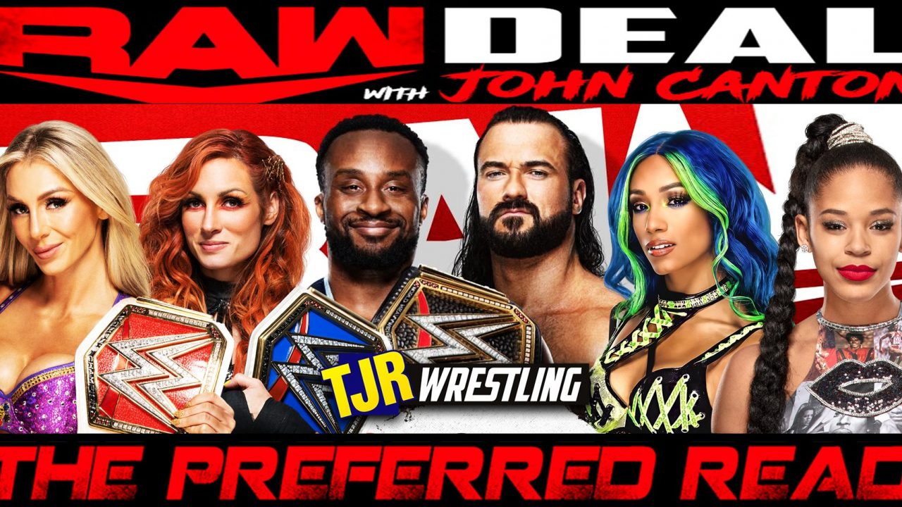 The John Report The Wwe Raw Deal 101121 Review Tjr Wrestling