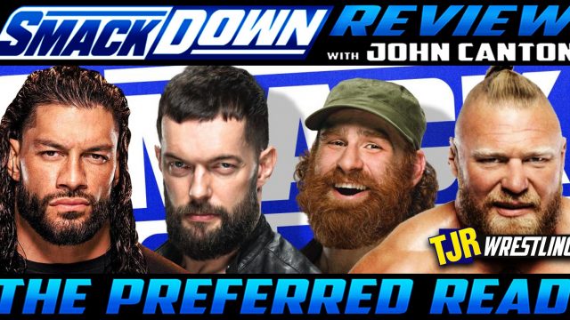 The John Report: WWE Smackdown 10/15/21 Review – TJR Wrestling