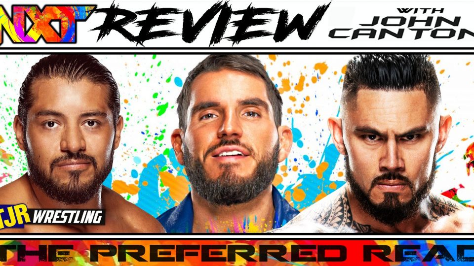 The John Report: WWE NXT 12/07/21 Review – TJR Wrestling