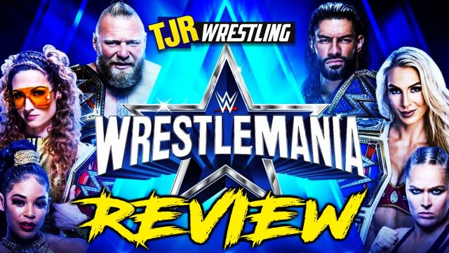 The John Report: Wwe Wrestlemania 38 Review – Tjr Wrestling