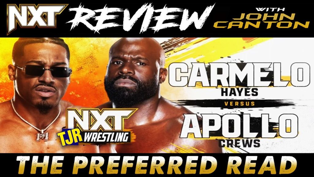 The John Report: WWE NXT 01/03/23 Review – TJR Wrestling