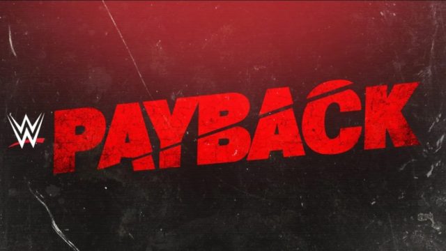 Wwe Announces Return Of Payback Ple In September – Tjr Wrestling