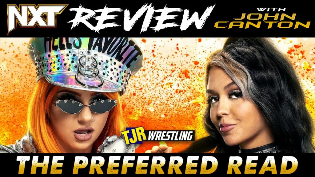 The John Report WWE NXT 01/09/24 Review TJR Wrestling