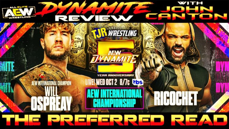 The John Report Aew Dynamite Review Year Dynamite Anniversary Tjr Wrestling