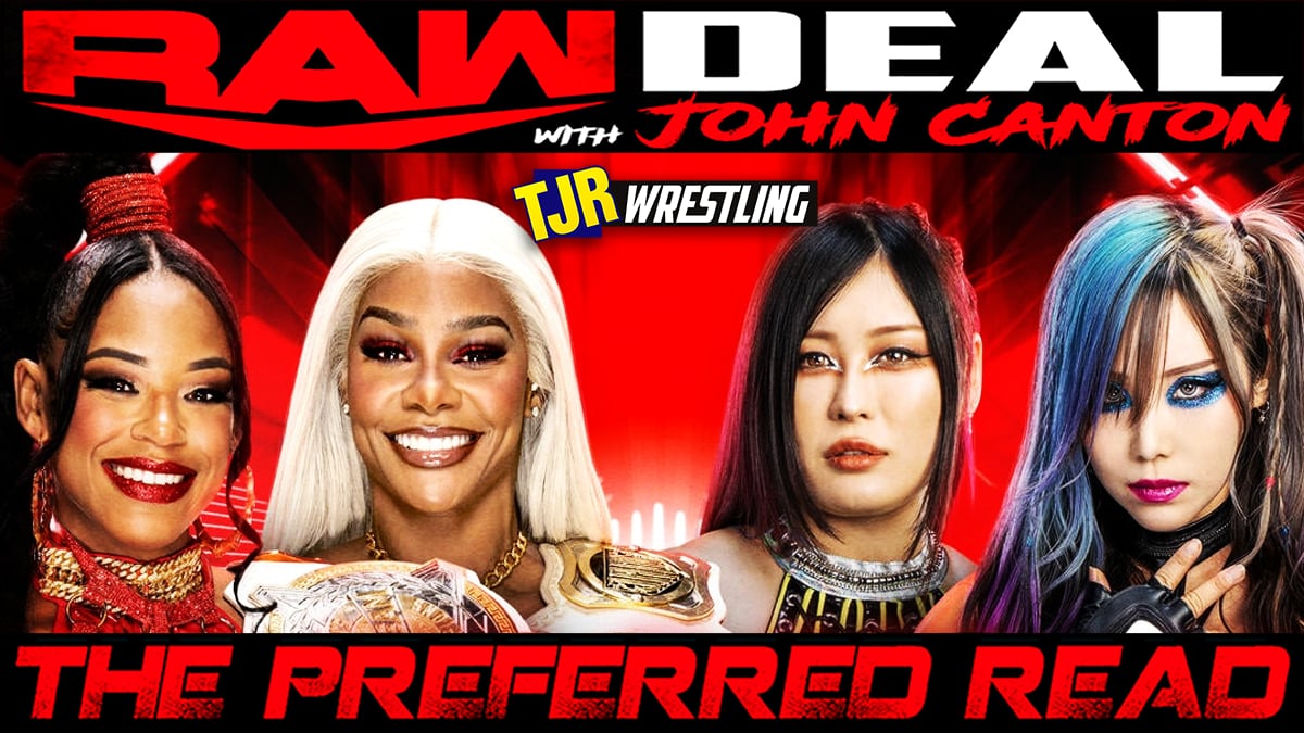 The John Report: WWE Raw Deal 10/14/24 Review – TJR Wrestling