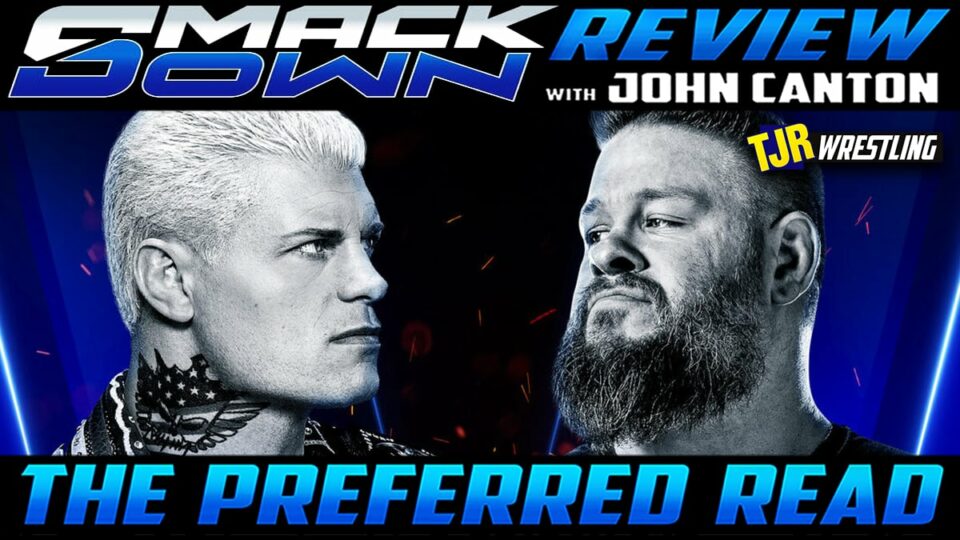 The John Report WWE SmackDown 11/22/24 Review TJR Wrestling